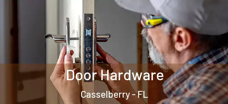  Door Hardware Casselberry - FL
