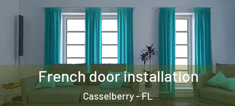  French door installation Casselberry - FL