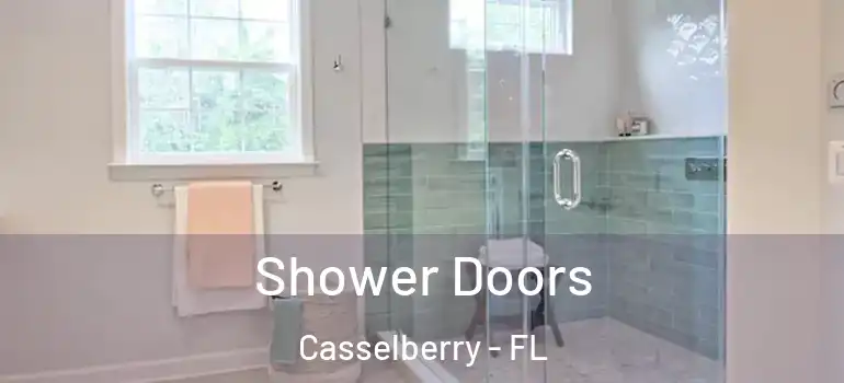  Shower Doors Casselberry - FL