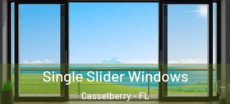  Single Slider Windows Casselberry - FL