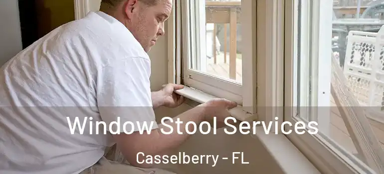  Window Stool Services Casselberry - FL